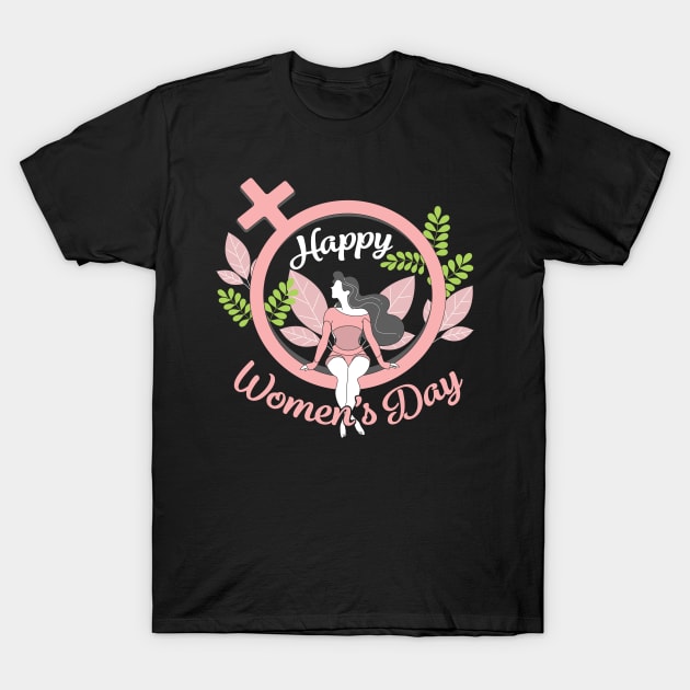 happy womens day T-Shirt by HBfunshirts